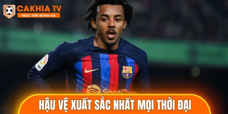hậu vệ xuất sắc nhất mọi thời đại