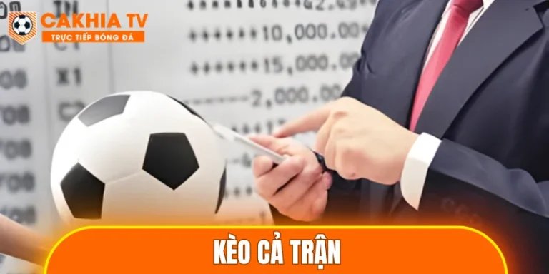 kèo cả trận