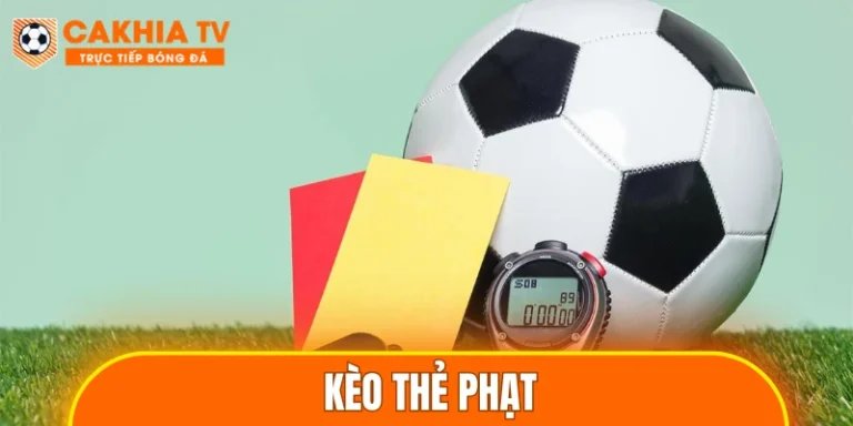 Kèo Thẻ Phạt