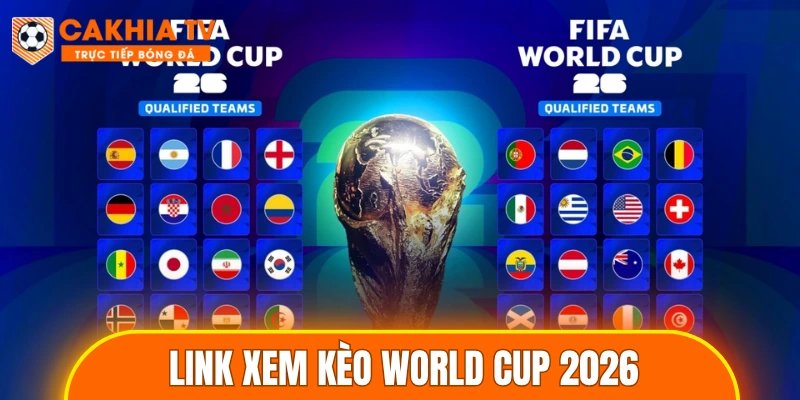 Link xem kèo World Cup 2026