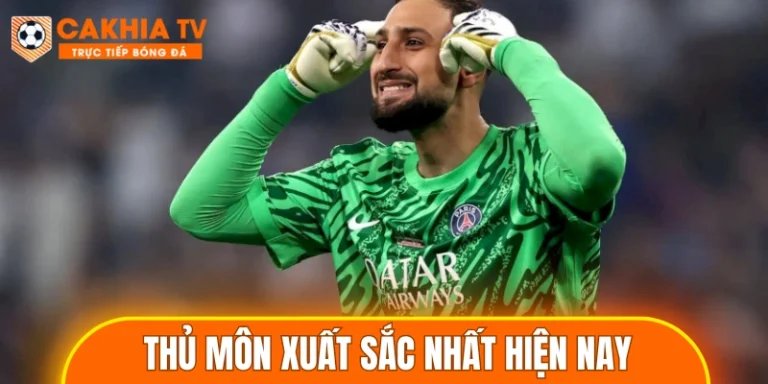thủ môn xuất sắc nhất hiện nay