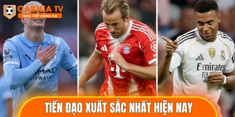 Tiền đạo xuất sắc nhất hiện nay