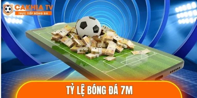 tỷ lệ bóng đá 7M